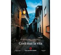 Cos'è mai la vita