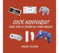 Cos'è Nintendo: Un'idea per l'esame di terza media