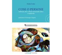 Cose o persone. Embrione, feto e aborto nel mondo antico e medievale