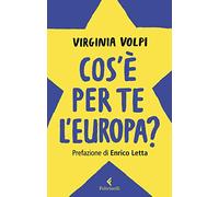 Cos'è per te l'Europa?