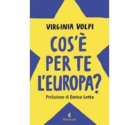 Cos'è per te l'Europa?