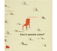 Cos'è questa cosa?