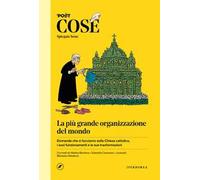 Cose spiegate bene. La più grande organizzazione del mondo