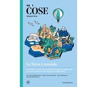 Cose spiegate bene. La Terra è rotonda