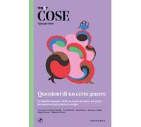 Cose spiegate bene. Questioni di un certo genere