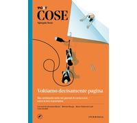 Cose spiegate bene. Voltiamo decisamente pagina - 2023 - Iperbore