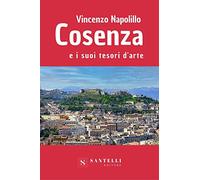 Cosenza e i suoi tesori d'arte