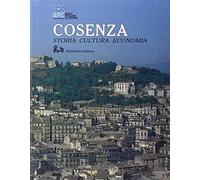 Cosenza. Storia, cultura, economia