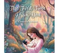 Cosette Kehoe The First Time I Saw You (Copertina rigida)