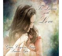 Cosgrove Grace - To Laura With Love: Grace Cosgrove Sings Laura Nyro