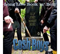 Cosh Boys - Long Live Rock 'N' Roll!