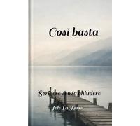Così basta: Scrivere senza chiudere