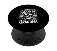 Così bravo ad essere una mamma che sono stato promosso a nonna PopSockets PopGrip Adesivo