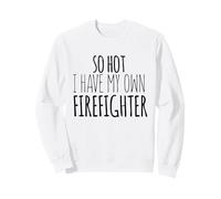 così Caldo Ho Il Mio Pompiere - Divertente antincendio Felpa