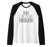 così Caldo Ho Il Mio Pompiere - Divertente antincendio Maglia con Maniche Raglan