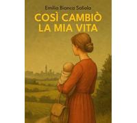 Così cambiò la mia vita