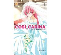 Così carina. Fly me to the moon (Vol. 1)