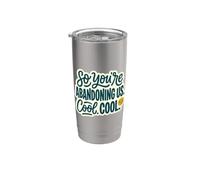 Così ci stai abbandonando. Cool Humorous Sarcasm Sarcastico Bicchiere termico in acciaio inox doppia parete