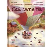 Così come sei. Ediz. a colori. Con QR code per ascoltare la storia