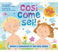 Così come sei! Impara a conoscere le tue parti intime