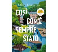 COSI' COM'E' SEMPRE STATO - LOMBARDO CLAIRE - Bompiani