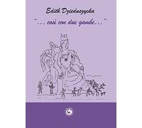 «... così con due gambe... »