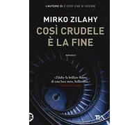 Così crudele è la fine
