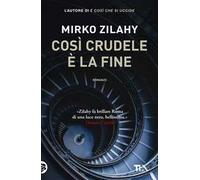 Così crudele è la fine