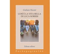 Così è la vita bella di Luca Sorrisi - Musoni Giuliano