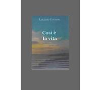 Così è la vita. Percorsi di sentieri impervi