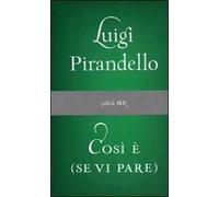 Così è (se vi pare)