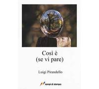 Così è (se vi pare)