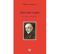 Così è se vi pare. Una lettera pedagogica
