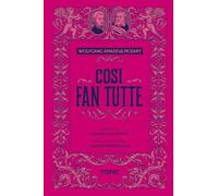 Così fan tutte. Wolfgang Amadeus Mozart