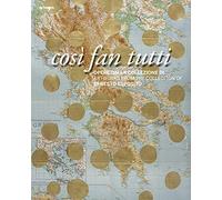 Così fan tutti. Opere dalla collezione di Ernesto Esposito. Ediz. italiana e inglese