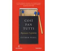 Così fan tutti. Ripensare l'infedeltà