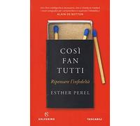 Così fan tutti. Ripensare l'infedeltà