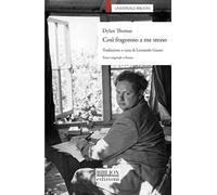 Così fragoroso a me stesso. Testo inglese a fronte. Ediz. bilingue
