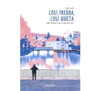 Così fredda, così quieta. Cinque passeggiate nella Zurigo degli altri