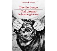 Così giocano le bestie giovani