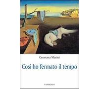 Così ho fermato il tempo...