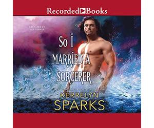 Così ho sposato uno stregone (Un romanzo della serie abbracciata)