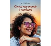 Così, il mio mondo è cambiato