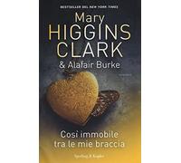 Così immobile tra le mie braccia