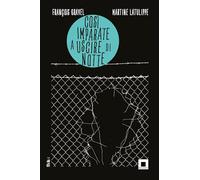 Cosi imparate a uscire di notte