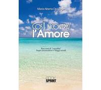 Così incontrai l'amore