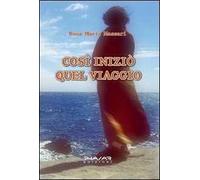 Così iniziò quel viaggio
