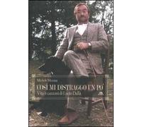 Così mi distraggo un po'. Vita e canzoni di Lucio Dalla
