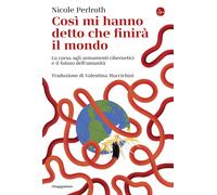 Così mi hanno detto che finirà il mondo. La corsa agli armamenti ciberneti...