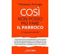 Così non posso più fare il parroco. Vi racconto perché